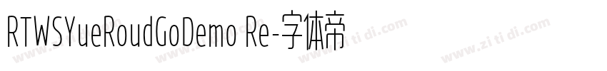 RTWSYueRoudGoDemo Re字体转换